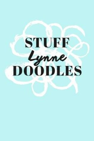 Cover of Stuff Lynne Doodles