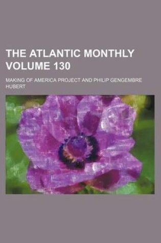 Cover of The Atlantic Monthly Volume 130