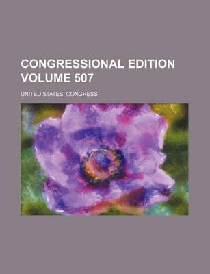 Book cover for Congressional Edition Volume 507