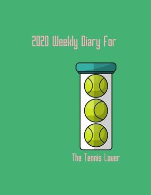 Book cover for 2020 Weekly Diary for the tennis lover