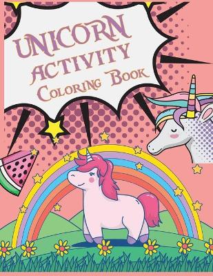 Book cover for Unicorn Activity Coloring Book