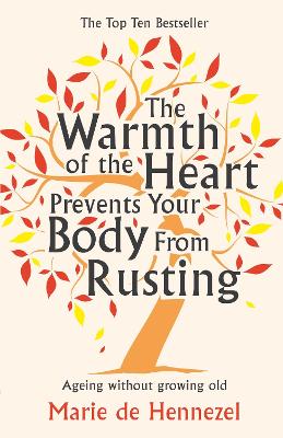 Book cover for The Warmth of the Heart Prevents Your Body from Rusting