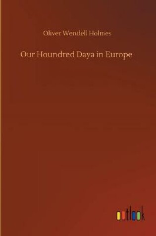 Cover of Our Houndred Daya in Europe