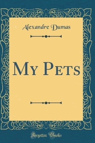 Cover of My Pets (Classic Reprint)