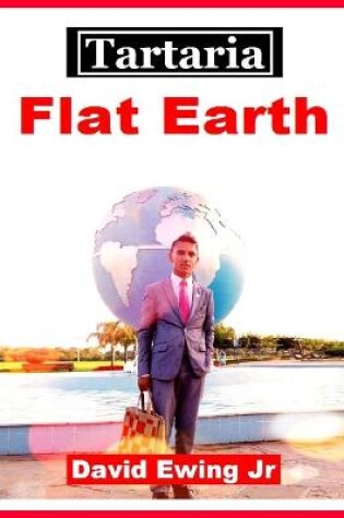 Cover of Tartaria - Flat Earth