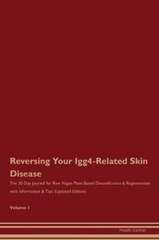 Cover of Reversing Your Igg4-Related Skin Disease