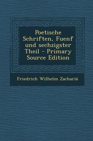 Cover of Poetische Schriften, Fuenf Und Sechzigster Theil