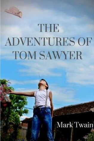 Cover of The Complete Adventures of Tom Sawyer