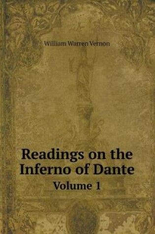 Cover of Readings on the Inferno of Dante Volume 1