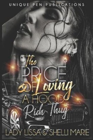 Cover of The Price of Loving a Hood Rich Thug