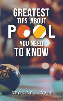 Cover of ? Greatest Tips About Pool You Need to Know