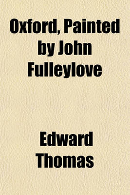 Book cover for Oxford, Painted by John Fulleylove