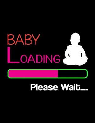 Book cover for Baby Loading Please Wait