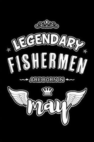 Cover of Legendary Fishermen are born in May