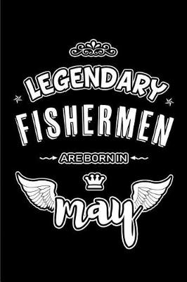 Book cover for Legendary Fishermen are born in May