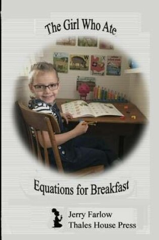 Cover of The Girl Who Ate Equations for Breakfast