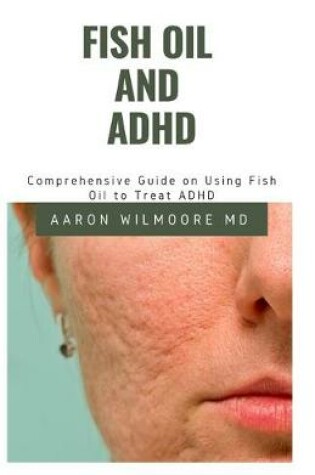 Cover of Fish Oil and ADHD