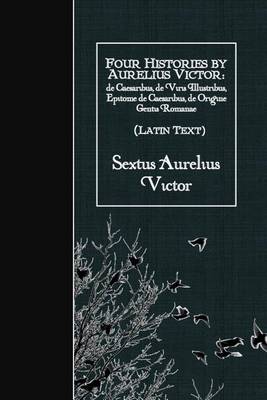 Book cover for Four Histories by Aurelius Victor (Latin Text)