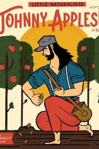 Cover of Little Naturalists Johnny Appleseed