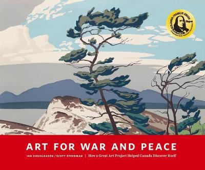 Book cover for Art for War and Peace: How a Great Public Art Project Helped Canada Discover Itself