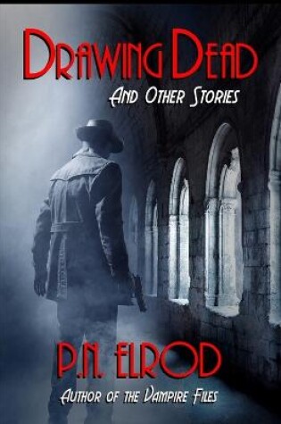 Cover of Drawing Dead and Other Stories