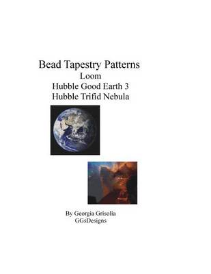 Book cover for Bead Tapestry Patterns Loom Hubble Good Earth 3 Hubble Trifid Nebula