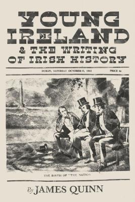 Book cover for Young Ireland and the Writing of Irish History