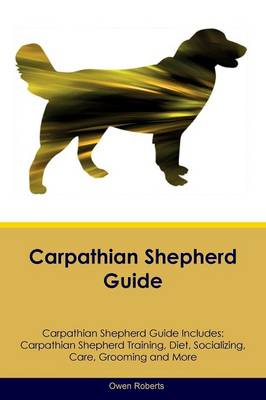 Book cover for Carpathian Shepherd Guide Carpathian Shepherd Guide Includes
