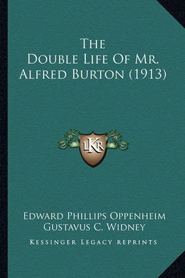 Book cover for The Double Life of Mr. Alfred Burton (1913)