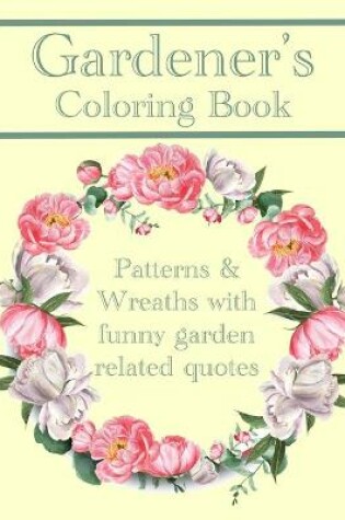 Cover of Gardener's Coloring Book