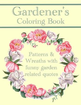 Book cover for Gardener's Coloring Book