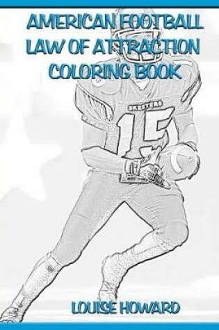 Cover of 'American Football' Law of Attraction Coloring Book