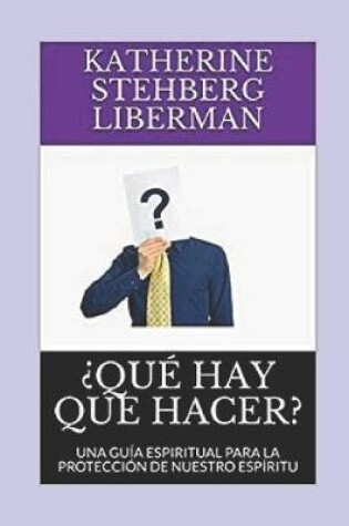 Cover of ?que Hay Que Hacer?