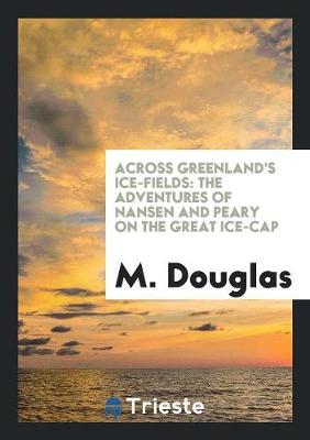 Book cover for Across Greenland's Ice-Fields