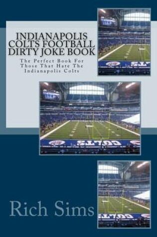 Cover of Indianapolis Colts Football Dirty Joke Book