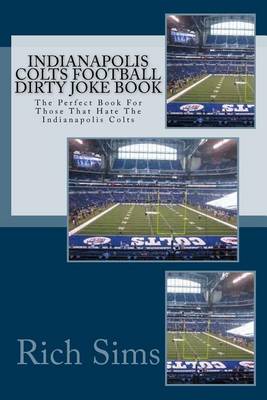 Cover of Indianapolis Colts Football Dirty Joke Book