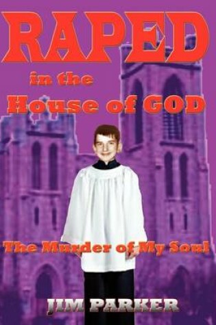 Cover of Raped in the House of God