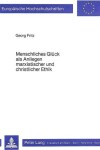 Book cover for Menschliches Glueck ALS Anliegen Marxistischer Und Christlicher Ethik