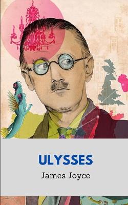 Cover of Ulysses by James Joyce