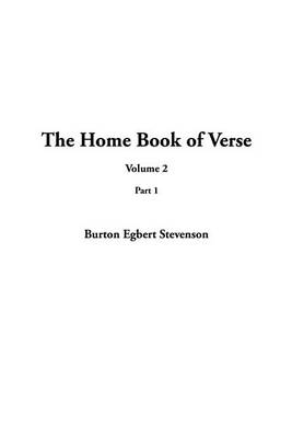 Book cover for The Home Book of Verse, Volume 2, Part 1