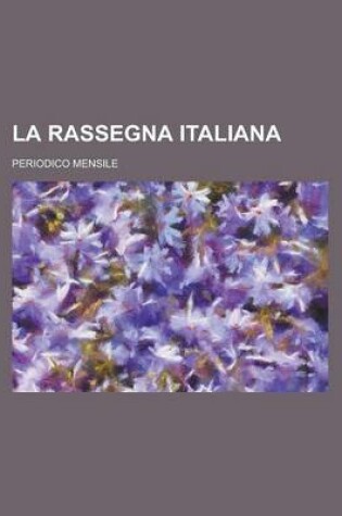 Cover of La Rassegna Italiana; Periodico Mensile