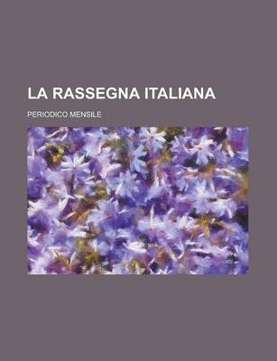 Book cover for La Rassegna Italiana; Periodico Mensile