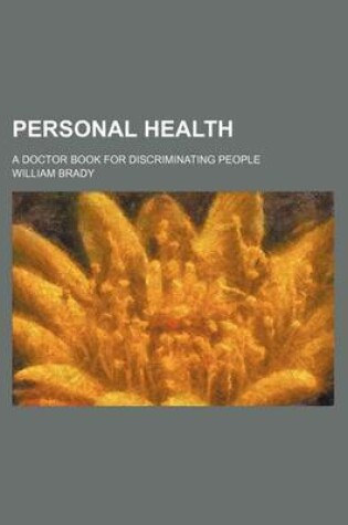 Cover of Personal Health; A Doctor Book for Discriminating People