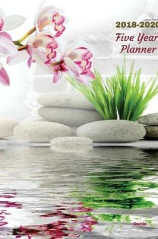 Cover of 2018 - 2022 Orchid Five Year Planner