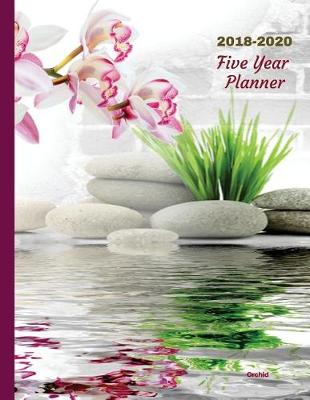 Book cover for 2018 - 2022 Orchid Five Year Planner