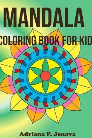 Cover of Mandala Coloring Book for Kids