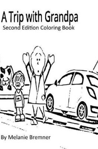 Cover of A Trip with Grandpa Second Edition Coloring Book