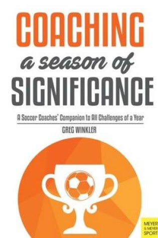 Cover of Coaching a Season of Significance