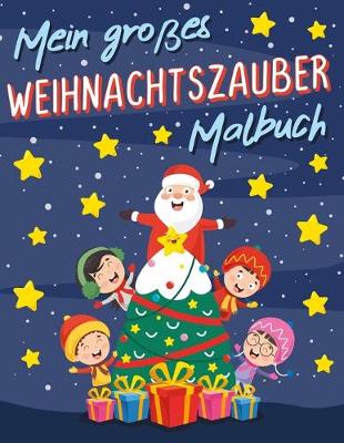 Book cover for Mein großes Weihnachtszauber Malbuch