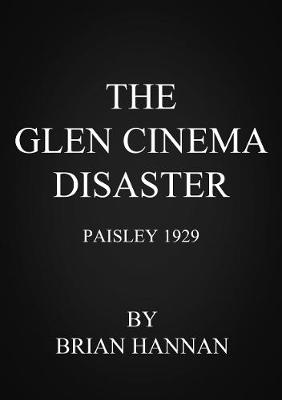 Book cover for The Glen Cinema disaster, Paisley 1929